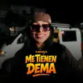 Me Tienen Dema