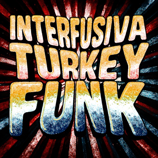 INTERFUSIVA TURKEY FUNK, Vol. 1 - EP
