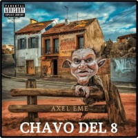 Chavo del 8 - Single - Axel Eme
