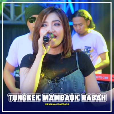 TUNGKEK MAMBAOK RABAH (Deviana Safara) - Single