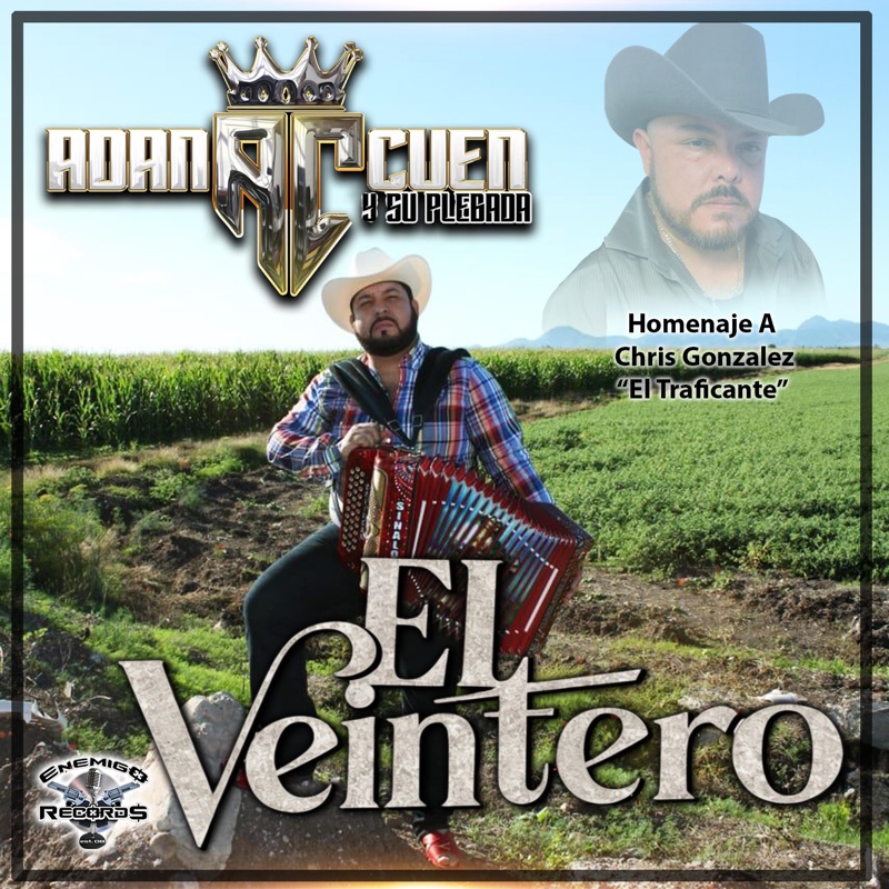 El Veintero Homenaje a Cris Gonzalez el traficante (feat. Adan Cuen) - Single