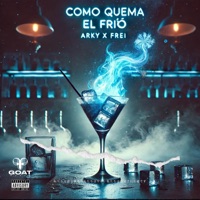 Como Quema El Frío - Single - Arky & Frei