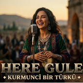 Kurmanci Here Gûle
