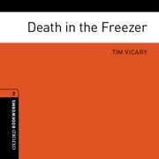 Death in the Freezer: Oxford Bookworms Library - Tim Vicary