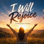 I Will Rejoice (Contemporary Version) - Single