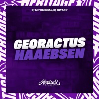 Georactus Haaebsen - Single - DJ LH7 ORIGINAL & DJ BRYAN 7