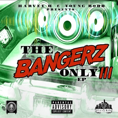 The Bangerz Only 3 EP - EP