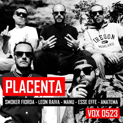 PLACENTA (feat. Smoker Fiorda, Leon Raiva, Manu 0523, Simo Ferri & Anatema17) - Single