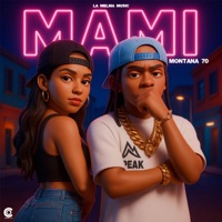 MAMI - Single - Montana 70, CARTER FILMS & La Melma Music