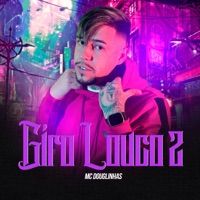Giro Louco 2 - Single - MC Douglinhas
