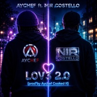 Lov3 2.0 (feat. Nir Costello) - Single - Aychef