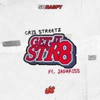 Get It Str8 (feat. Jadakiss) - Single - Cris Streetz