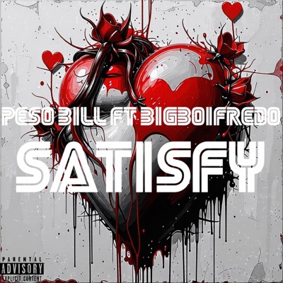 satisfy (feat. BigBoiFredo) - Single