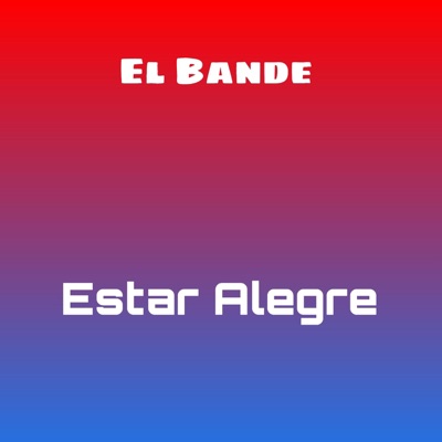 Estar alegre (feat. Bande) - Single