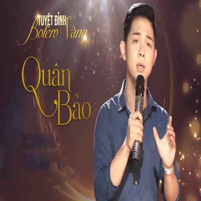 Tuyệt Đỉnh Bolero Vàng Quân Bảo - Single