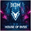 House of Bvss