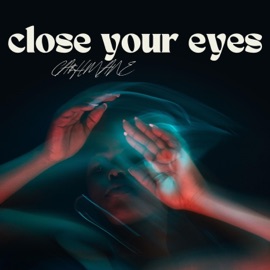 Close Your Eyes CA$hMANE