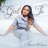 God Is - Single - Angela Wilson