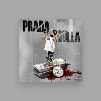 Listen to Prada Dolla, watch music videos, read bio, see tour dates & more!