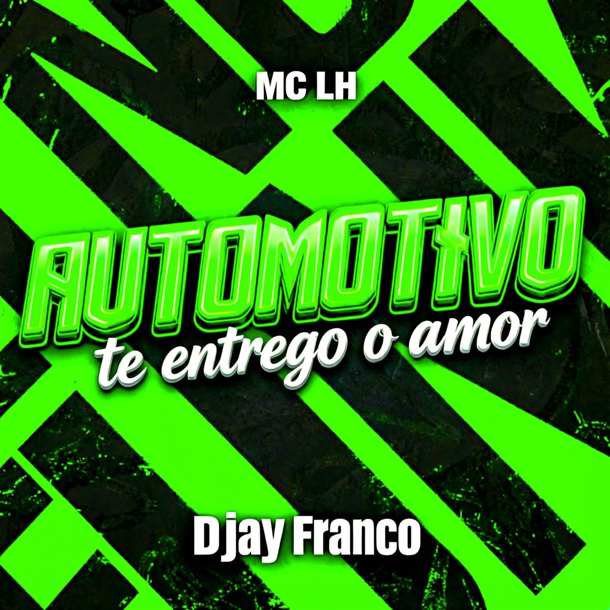 Automotivo Te entrego o amor (feat. MC LH) - Single