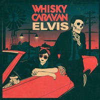 Elvis - Single - Whisky Caravan