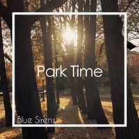 Park Time - Single - Blue Sirens