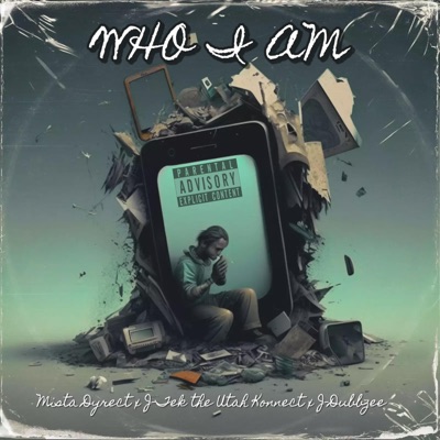 Who Am I (feat. J-Tek The Utah Konnect & J-Dubbzee) - Single