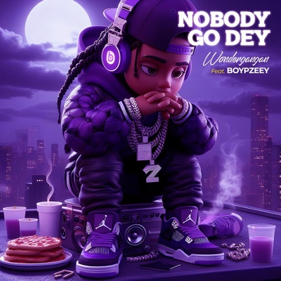 Nobody Go Dey (feat. Boypzeey) - Single