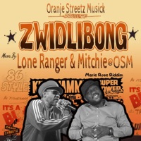 ZWIDLIBONG - Single - Lone Ranger & MITCHIE@OSM