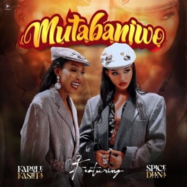 Mutabaniwo (feat. Spice Diana) Karole Kasita