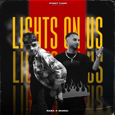 Lights On Us (feat. Young Shanu & Owais Raza) - Single