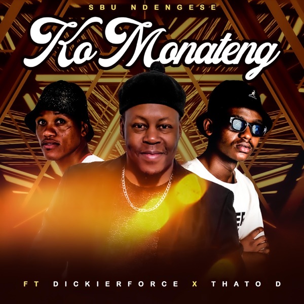 Ko Monateng (feat. DickierForce & Thato D)