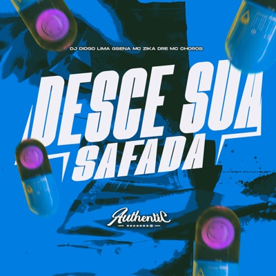 Desce Sua Safada (feat. Mc Choros) - Single