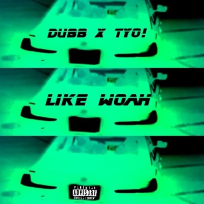 Like WOAH - Single