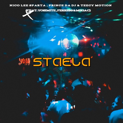 Staela (feat. Ferre99, Mega C & Yosimite) - Single