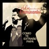 Como Te Extraño Papá - Single