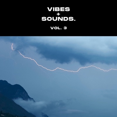 vibes + sounds, Vol. 3 (DJ Mix)