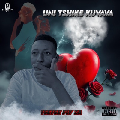 UNI TSHIKE KUVAVA (feat. Nasty Wayne SA) - Single
