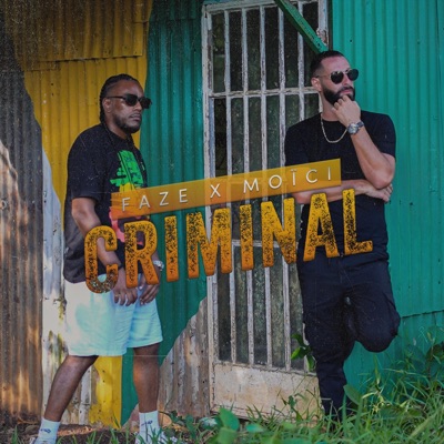 Criminal (feat. Faze) - Single
