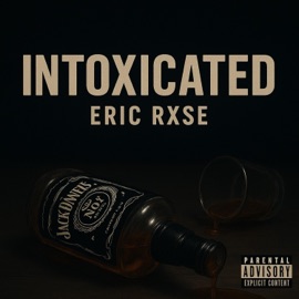 Intoxicated Eric Rxse