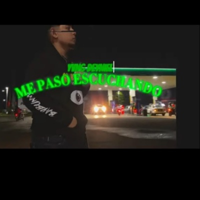 Me Paso Escuchando (feat. Yvng Deyniel) - Single