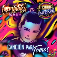 Canción Para Tomás - Single - Inevitables Band & El Conde Imperial