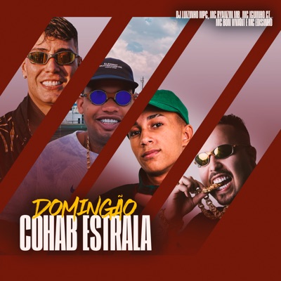 Domingão Cohab Estrala (feat. MC Ryanzin MB & MC Edisinho) - Single