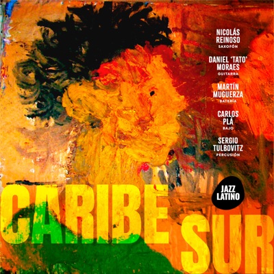 CARIBE SUR (feat. Daniel de Moraes, Carlos Plá & Sergio Tulbovitz) - EP
