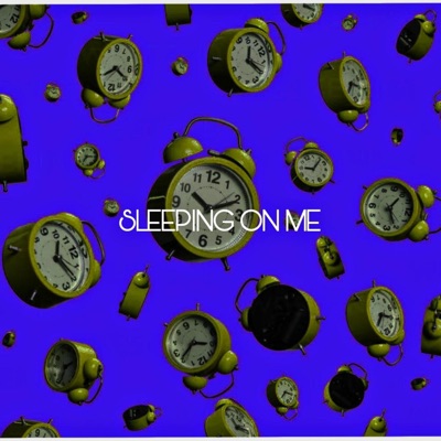 Sleeping On Me - Single