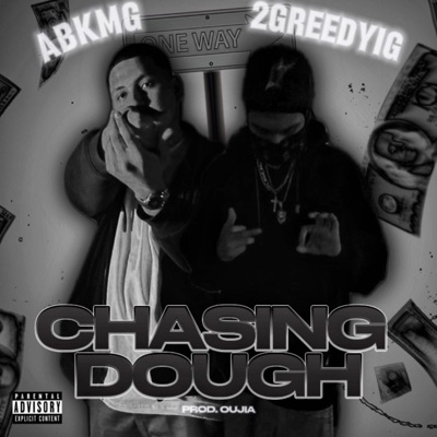 Chasing Dough (feat. 2GreedyIG) - Single