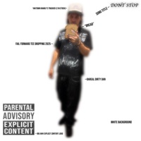 Dont Stop - Single - DaReal Dirty Dan