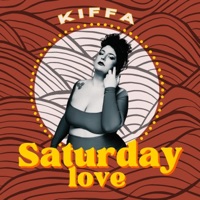 Saturday Love - Single - Kiffa