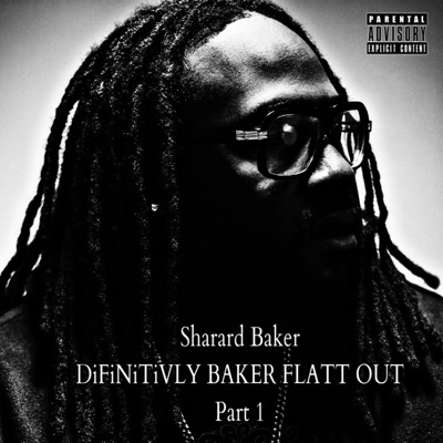 DiFiNiTiVLY BAKER FLATT OUT