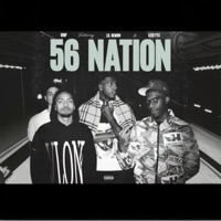 56Nation (feat. Leeky2x & Lil Demon) - Single - Drip YBC